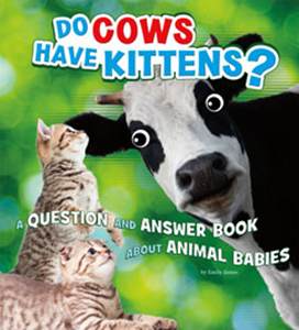 Do Cows Have Kittens? (Paperback)