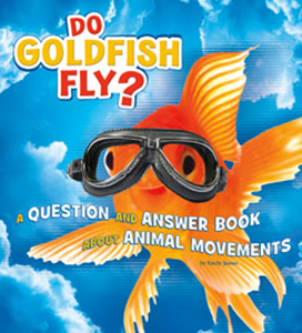 Do Goldfish Fly? (Paperback)