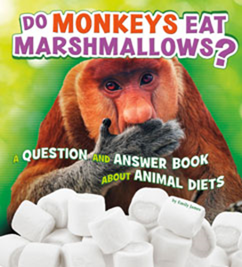 Do Monkeys Eat Marshmallows? (Paperback)