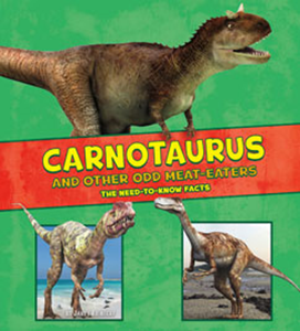 Carnotaurus and Other Odd Meat-Eaters (Paperback)