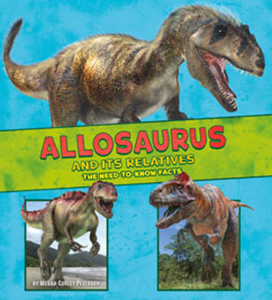 Allosaurus and Its Relatives (Paperback)