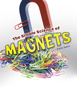 The Simple Science of Magnets (Paperback)