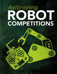 Astonishing Robot Competitions (Paperback)