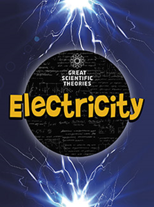 Great Scientific Theories:Electricity(PB)