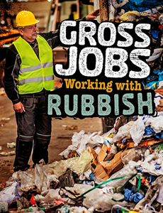 Gross Jobs Working with Rubbish (Paperback)