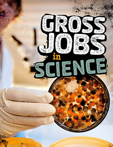 Gross Jobs in Science (Paperback)