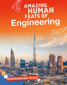 Amazing Human Feats of Engineering (Paperback)