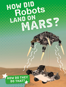 How Did Robots Land on Mars? (Paperback)