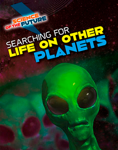 Science of the Future:Searching for Life on Other Planets(PB)