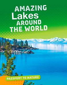 Amazing Lakes Around the World (Paperback)