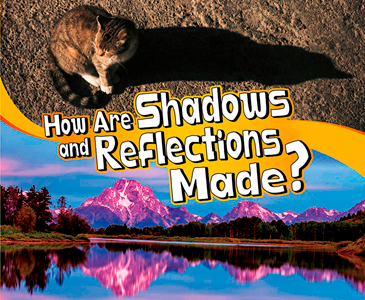 How Are Shadows and Reflections Made? (Paperback)