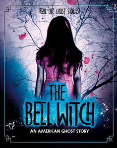 Real-Life Ghost Stories:The Bell Witch(PB)