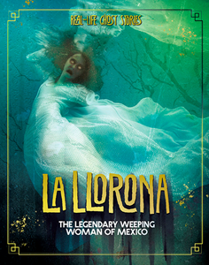 Real-Life Ghost Stories:La Llorona(PB)