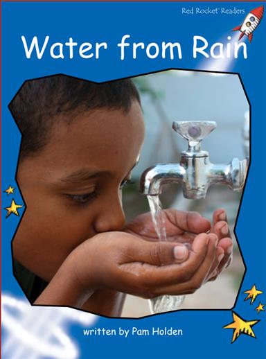 Red Rocket Early Level 3 Non Fiction C (Level 11): Water from Rain