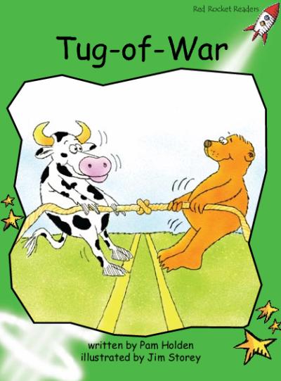 Red Rocket Early Level 4 Fiction B (Level 13): Tug-of-War