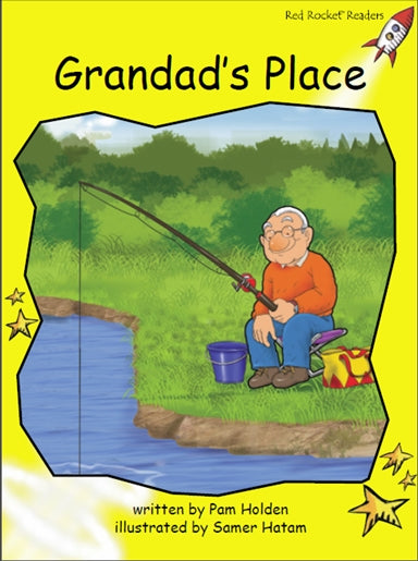 Red Rocket Early Level 2 Fiction C (Level 7): Grandad’s Place