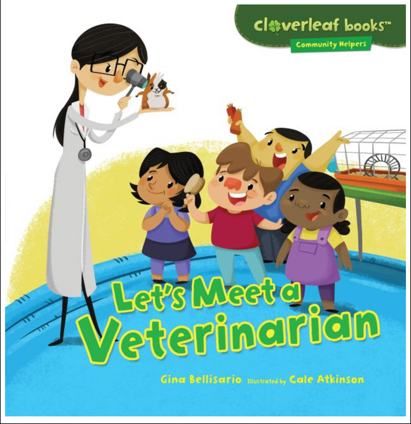 Community Helpers: Let's Meet a Veterinarian