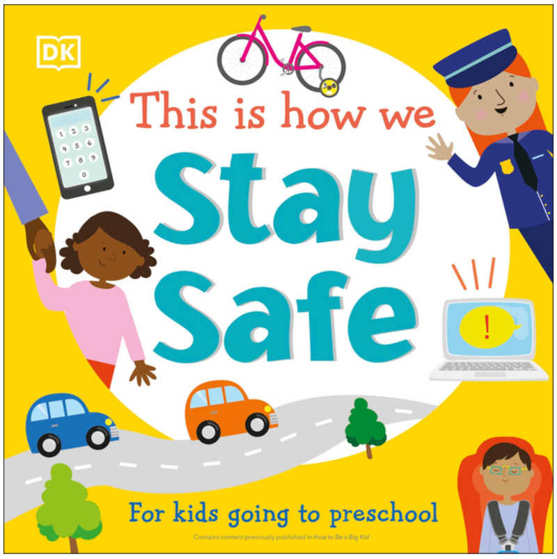 This Is How We Stay Safe:For kids going to preschool