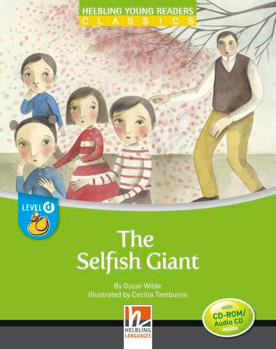 Helbling Young Readers Classics: The Selfish Giant