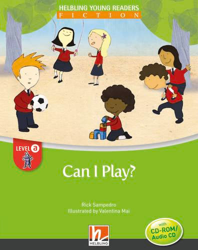 Helbling Young Readers Fiction: Can I Play?