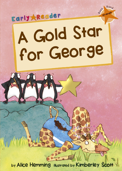 Early Bird Readers-Orange: A Gold Star for George