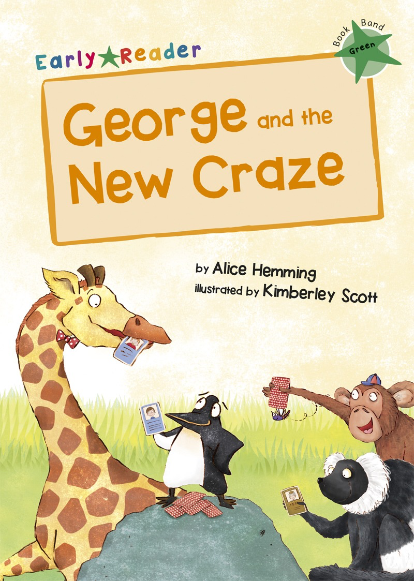 Early Bird Readers-Green: George and the New Craze