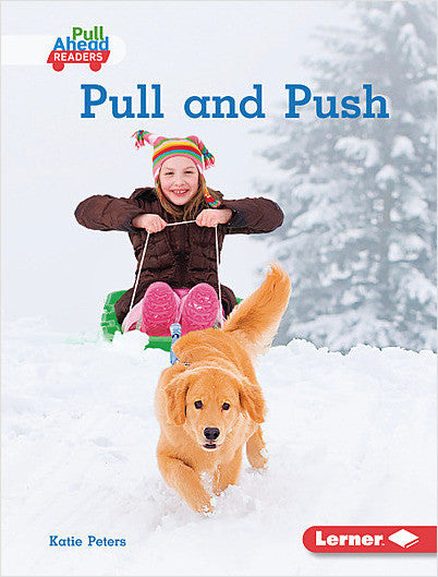 Science All Around Me:Pull and Push